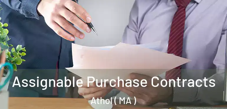  Assignable Purchase Contracts Athol ( MA )