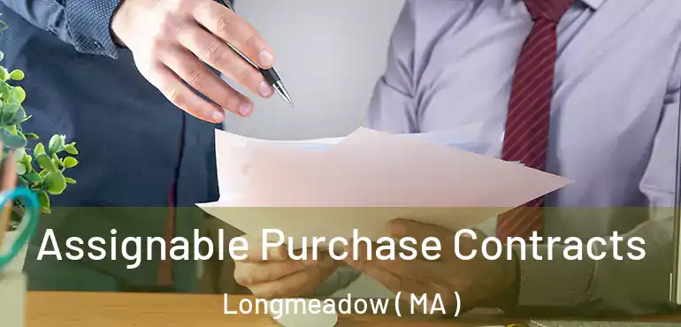  Assignable Purchase Contracts Longmeadow ( MA )