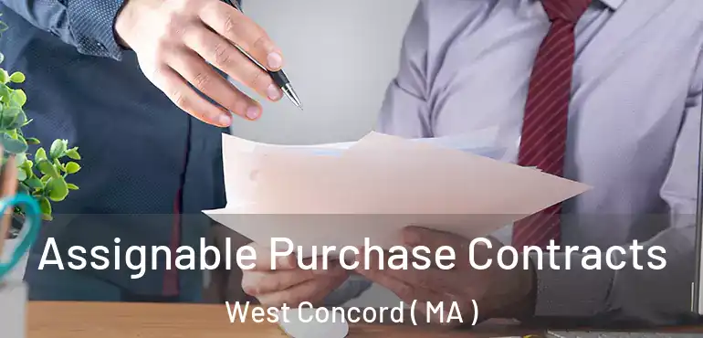  Assignable Purchase Contracts West Concord ( MA )