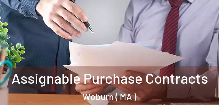  Assignable Purchase Contracts Woburn ( MA )