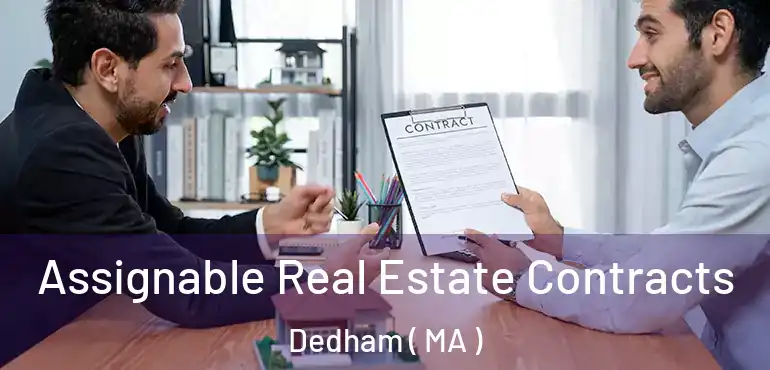  Assignable Real Estate Contracts Dedham ( MA )
