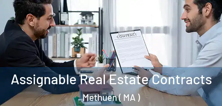  Assignable Real Estate Contracts Methuen ( MA )