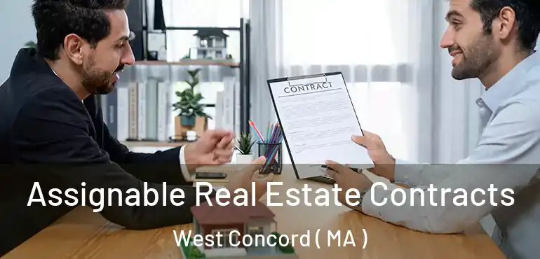  Assignable Real Estate Contracts West Concord ( MA )