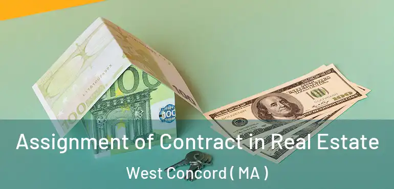  Assignment of Contract in Real Estate West Concord ( MA )