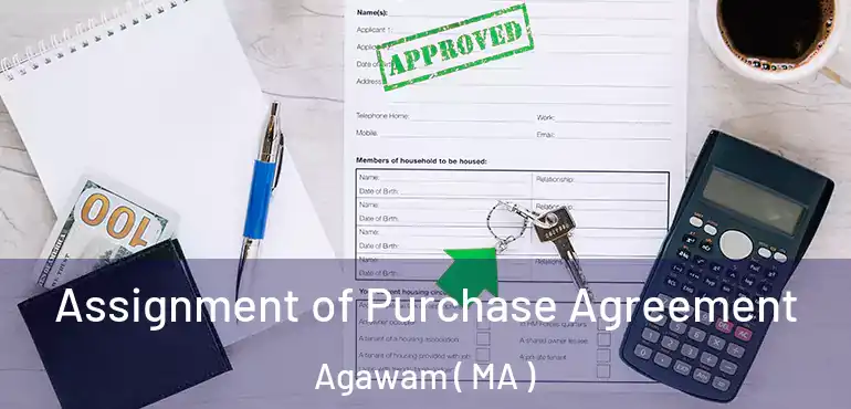  Assignment of Purchase Agreement Agawam ( MA )