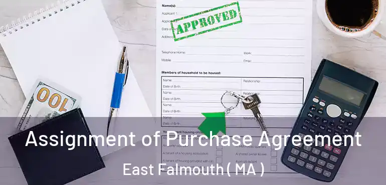  Assignment of Purchase Agreement East Falmouth ( MA )