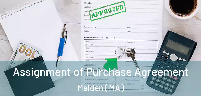  Assignment of Purchase Agreement Malden ( MA )
