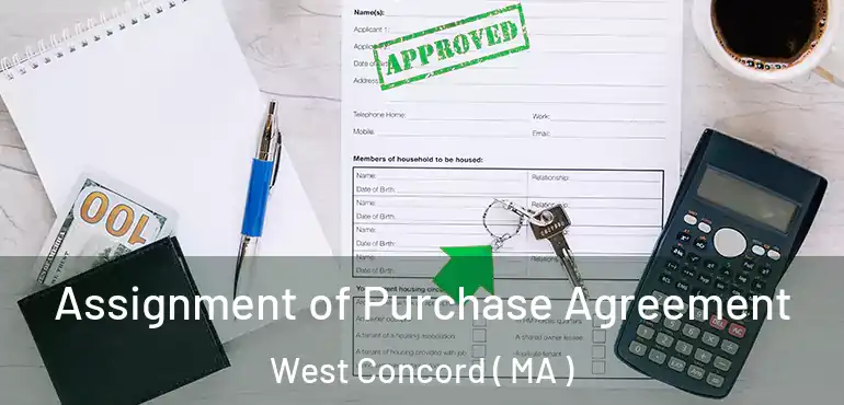  Assignment of Purchase Agreement West Concord ( MA )