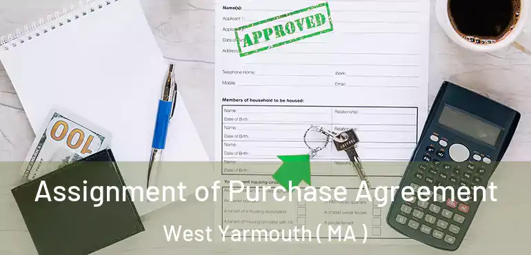  Assignment of Purchase Agreement West Yarmouth ( MA )