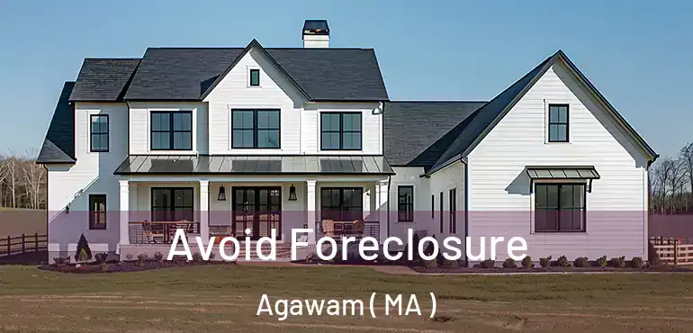  Avoid Foreclosure Agawam ( MA )