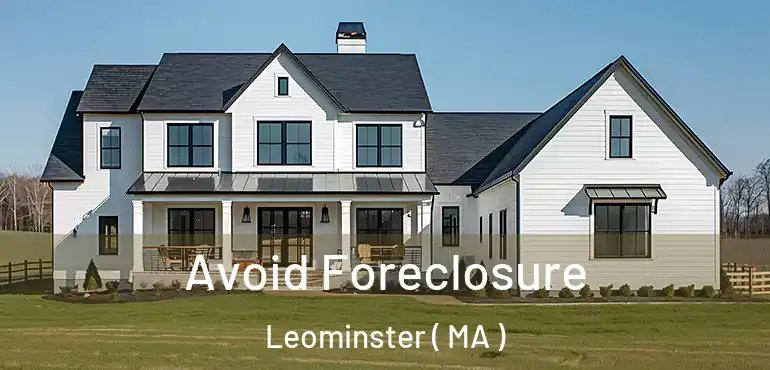  Avoid Foreclosure Leominster ( MA )