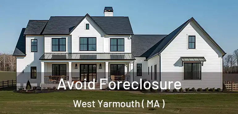  Avoid Foreclosure West Yarmouth ( MA )