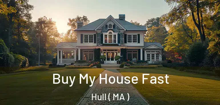  Buy My House Fast Hull ( MA )