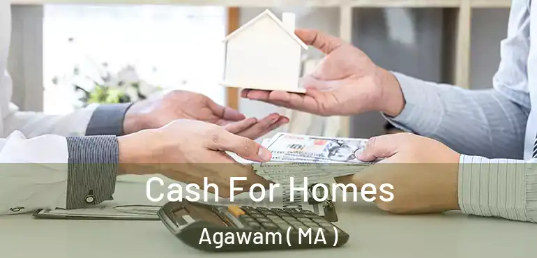  Cash For Homes Agawam ( MA )