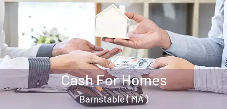  Cash For Homes Barnstable ( MA )