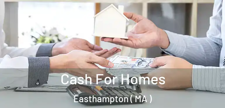  Cash For Homes Easthampton ( MA )