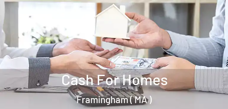  Cash For Homes Framingham ( MA )
