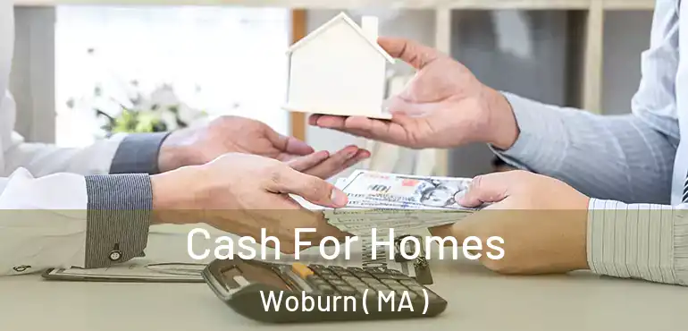  Cash For Homes Woburn ( MA )