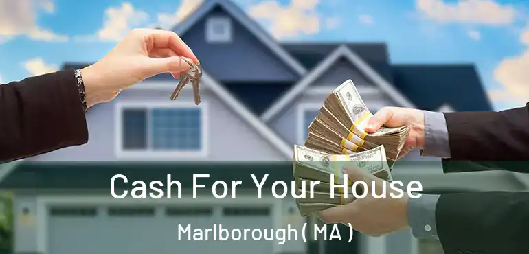  Cash For Your House Marlborough ( MA )