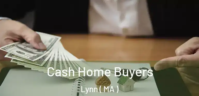  Cash Home Buyers Lynn ( MA )