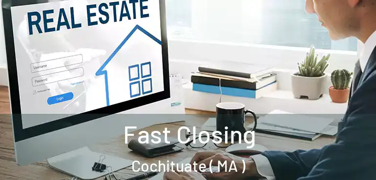  Fast Closing Cochituate ( MA )