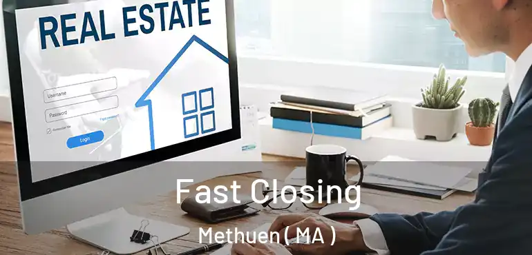  Fast Closing Methuen ( MA )