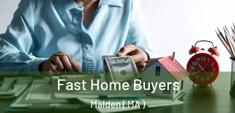  Fast Home Buyers Malden ( MA )