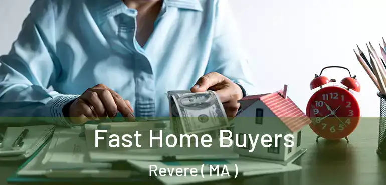  Fast Home Buyers Revere ( MA )