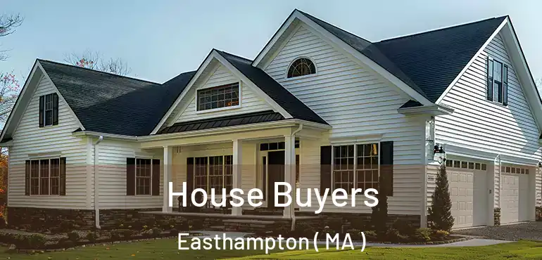  House Buyers Easthampton ( MA )