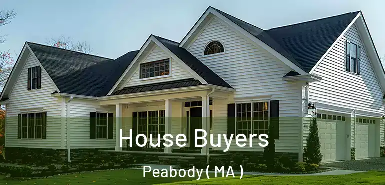  House Buyers Peabody ( MA )