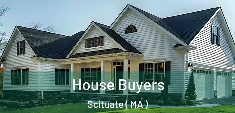  House Buyers Scituate ( MA )