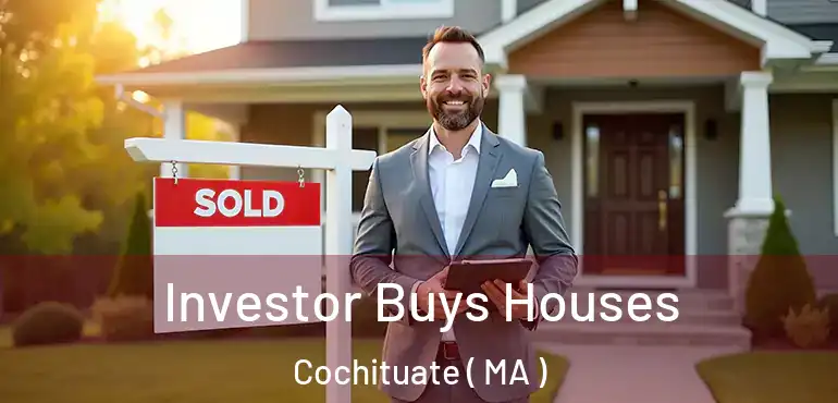  Investor Buys Houses Cochituate ( MA )