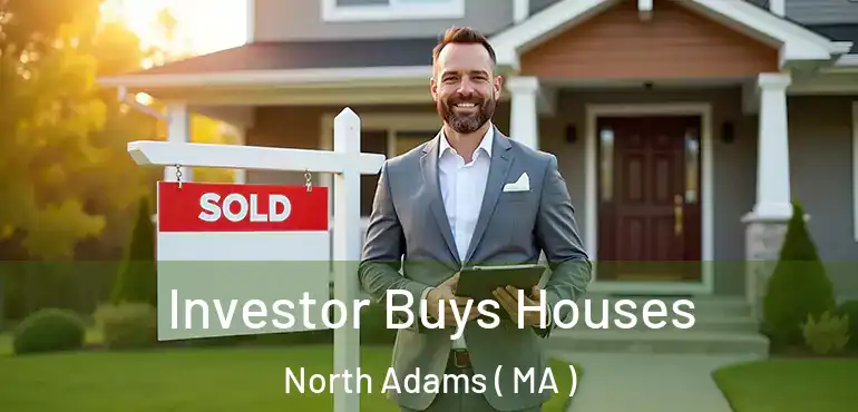  Investor Buys Houses North Adams ( MA )