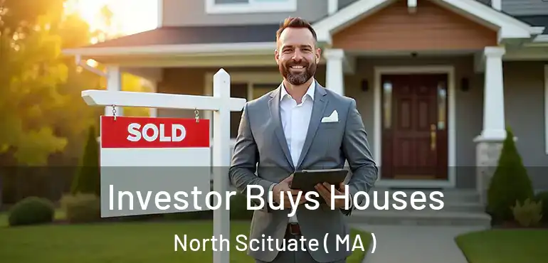  Investor Buys Houses North Scituate ( MA )