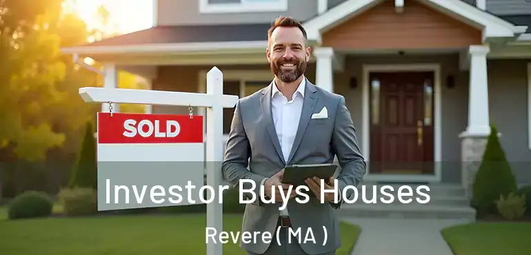  Investor Buys Houses Revere ( MA )