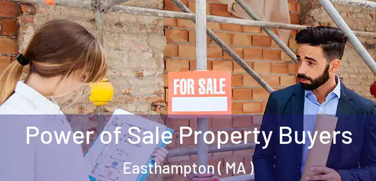  Power of Sale Property Buyers Easthampton ( MA )