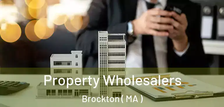  Property Wholesalers Brockton ( MA )