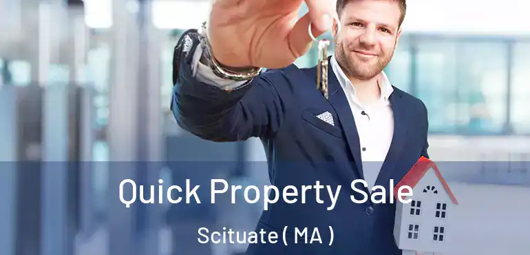  Quick Property Sale Scituate ( MA )