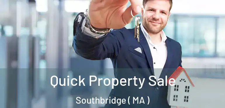  Quick Property Sale Southbridge ( MA )