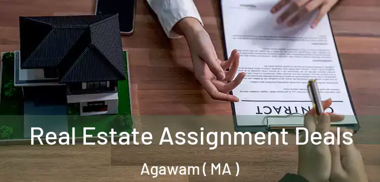  Real Estate Assignment Deals Agawam ( MA )