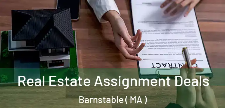 Real Estate Assignment Deals Barnstable ( MA )