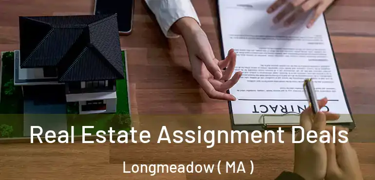  Real Estate Assignment Deals Longmeadow ( MA )