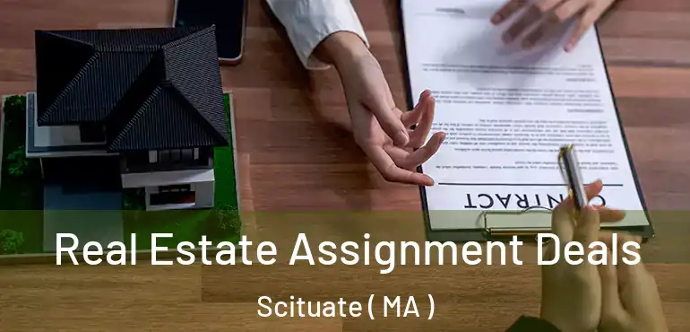  Real Estate Assignment Deals Scituate ( MA )