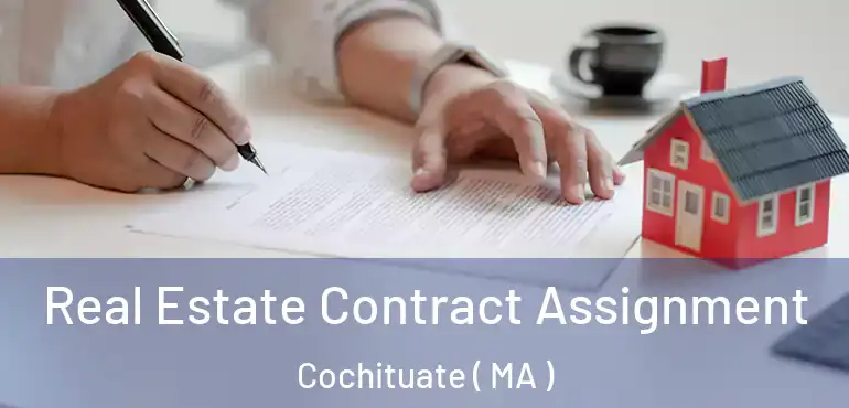  Real Estate Contract Assignment Cochituate ( MA )
