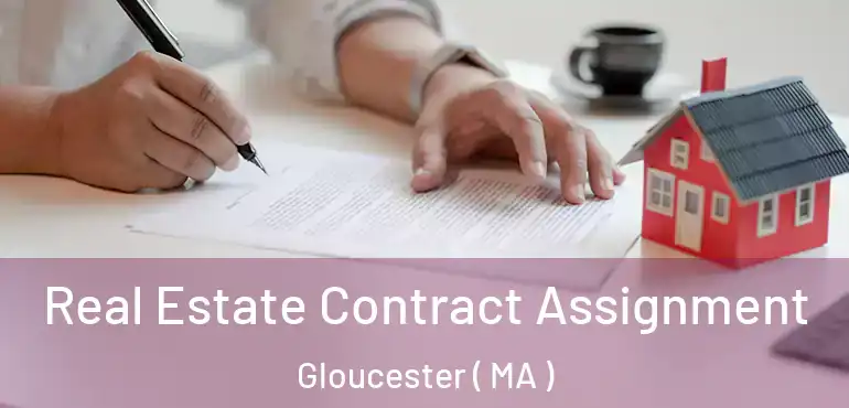  Real Estate Contract Assignment Gloucester ( MA )