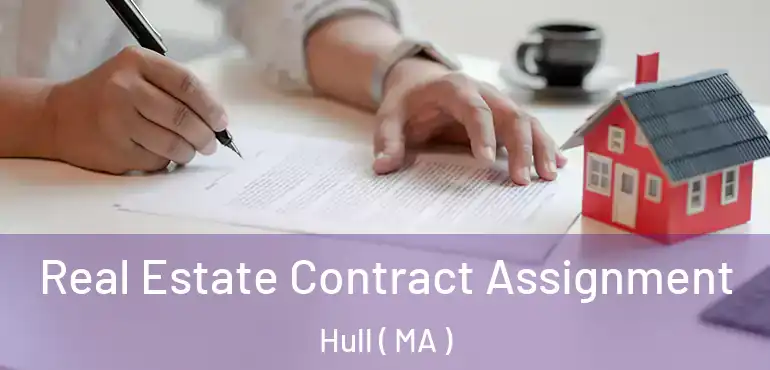  Real Estate Contract Assignment Hull ( MA )