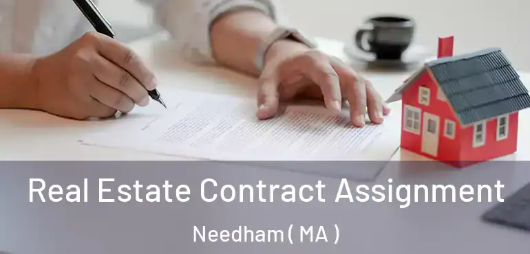  Real Estate Contract Assignment Needham ( MA )