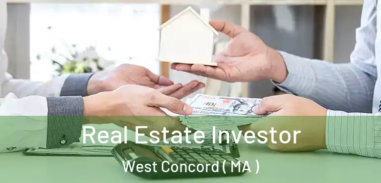  Real Estate Investor West Concord ( MA )