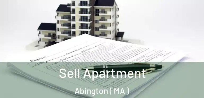  Sell Apartment Abington ( MA )