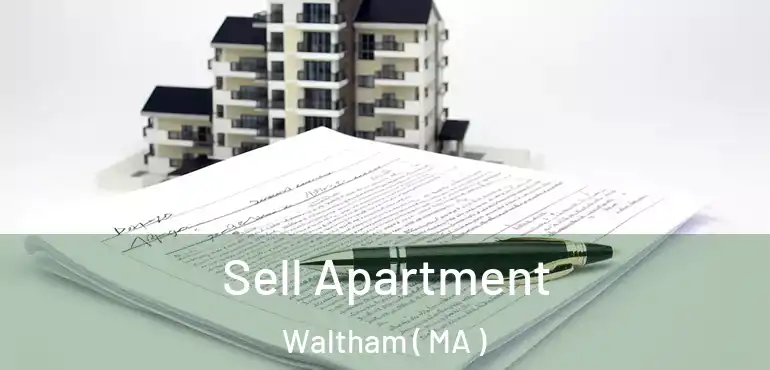  Sell Apartment Waltham ( MA )